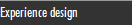 Experience design